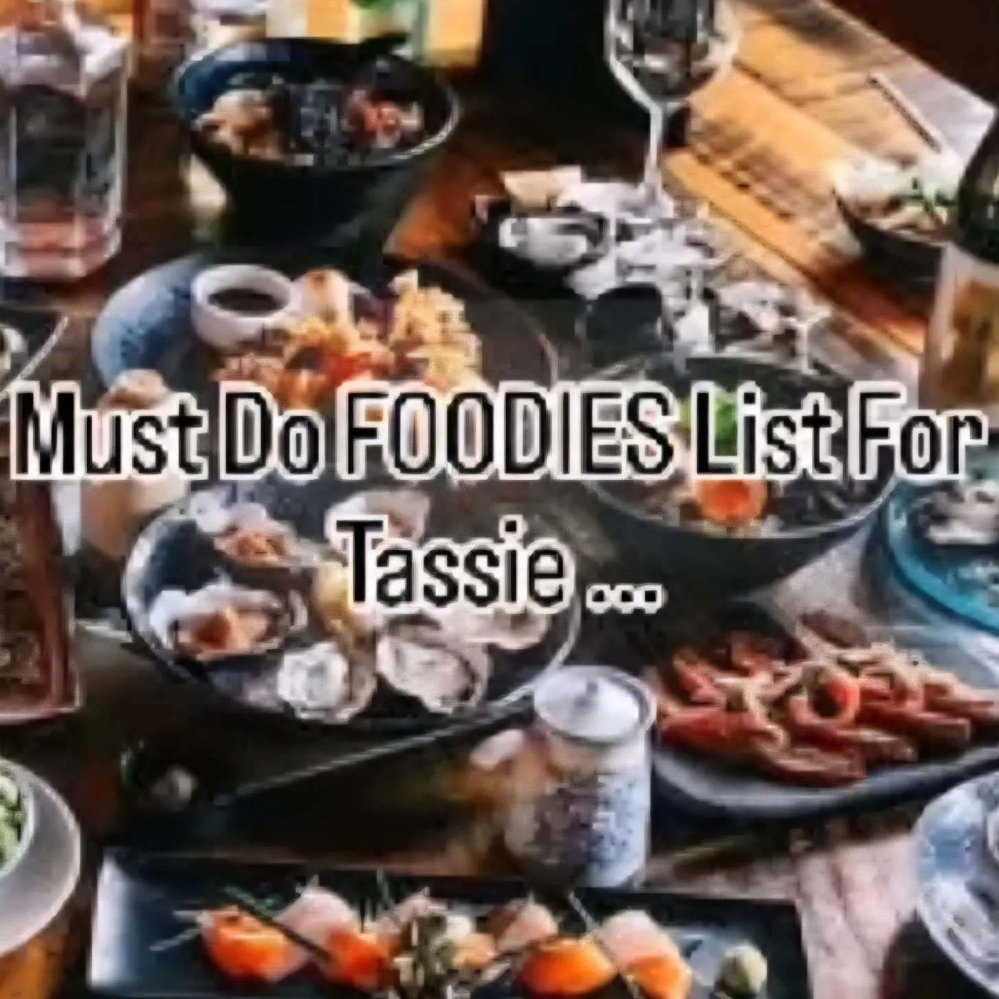 A must do FOODIES list from yours truly!