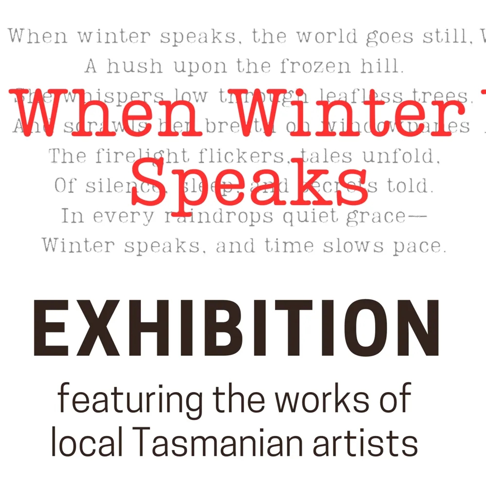 When Winter Speaks Exhibition